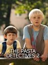 The pasta detectives 2