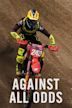 MXGP: Against All Odds