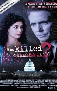 Who Killed Chandra Levy?