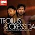 Royal Shakespeare Company: Troilus and Cressida