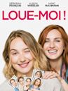 Loue-moi!