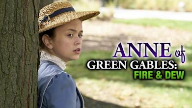 Anne of Green Gables: Fire and Dew