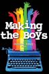 Making the Boys