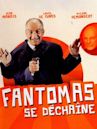 Fantômas se déchaîne