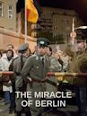 The Miracle of Berlin