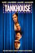 Tankhouse