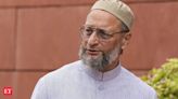 Lok Sabha MP Asaduddin Owaisi expresses discontent over govt's treatment of Muslims - The Economic Times