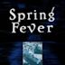 Spring Fever