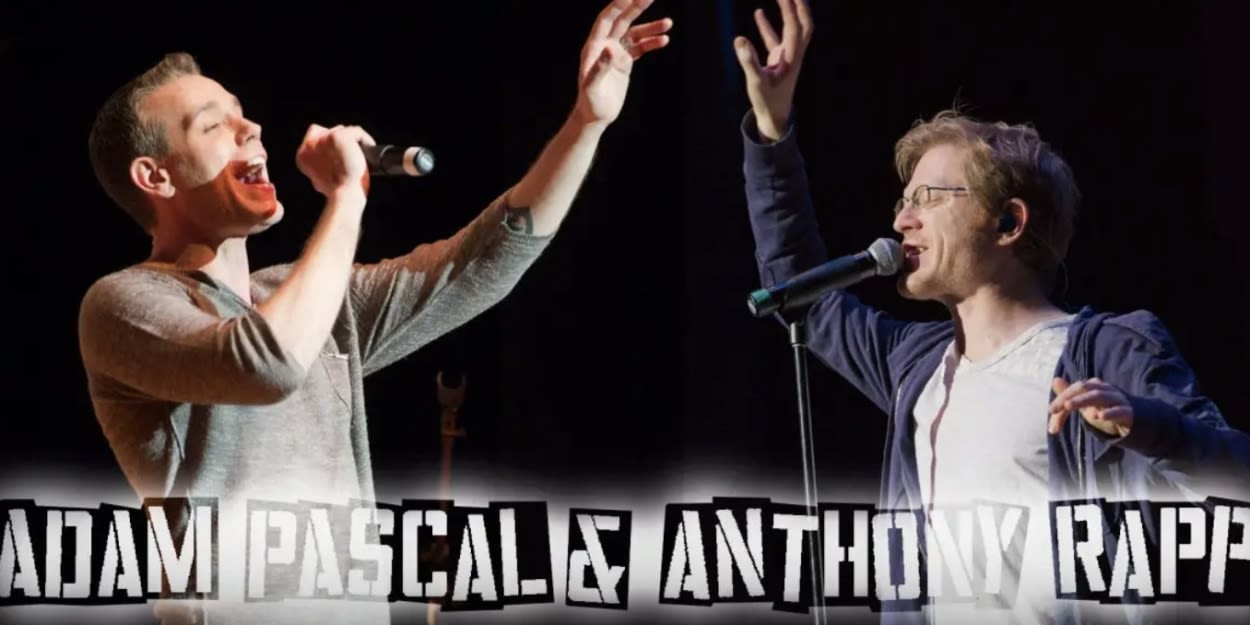 Adam Pascal & Anthony Rapp's 54 Below Concert to be Live-Streamed