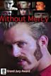 Without Mercy