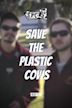 Save the Plastic Cows