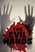 The Evil Hands