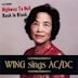 Wing Sings Ac/DC