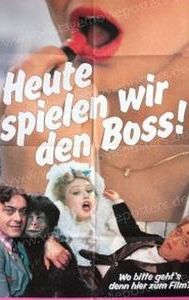 Heute spielen wir den Boß