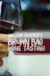 William Shatner's Brown Bag Wine Tasting