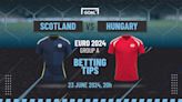 Scotland vs Hungary Predictions and Betting Tips: Tartan Army Tumult | Goal.com UK