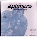 The Spinners: Their Early Years