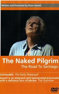 The Naked Pilgrim: The Road to Santiago