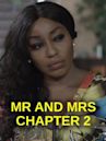 Mr And Mrs Chapter 2