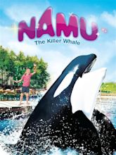 Watch Namu the Killer Whale | Prime Video