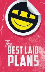 The Best Laid Plans