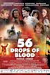 56 Drops of Blood