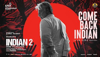 Indian 2 | Song - Come Back Indian