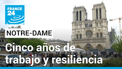 Francia en foco - Cinco años después del incendio, Notre-Dame emerge como símbolo de resiliencia