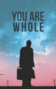 You Are Whole