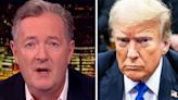 Piers Morgan slammed for Donald Trump comments after hush money verdict