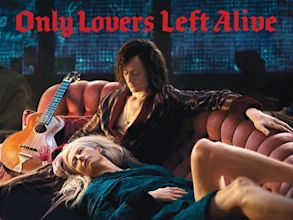 Only Lovers Left Alive