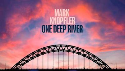 One deep river - Mark Knopfler