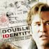 Double Identity – Zur falschen Zeit am falschen Ort