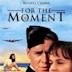 For the Moment (film)