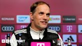 Bayern Munich: Thomas Tuchel 'not influenced' by petition urging him to stay