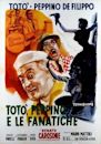 Toto, Peppino and the Fanatics