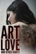 Art, Love, and Other Habits