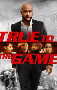 True to the Game (film)