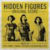 Hidden Figures [Original Motion Picture Score]