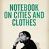 Notebook on Cities and Clothes