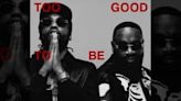 Rick Ross and Meek Mill deliver 'Too Good To Be True' album