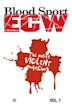 ECW Blood Sport: The Most Violent Matches