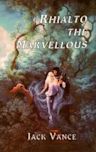 Rhialto the Marvellous (The Dying Earth, #4)