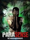 ParaSense: The Naked Experiments