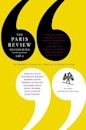 The Paris Review Interviews, I: 16 Celebrated Interviews