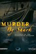 Murder by Shark: Mysteries of the Birkenhead Disaster