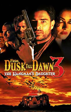 From Dusk Till Dawn 3: The Hangman's Daughter