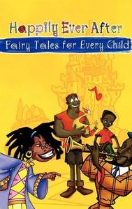 Happily Ever After: Fairy Tales for Every Child