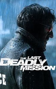 The Last Deadly Mission