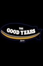 The Good Years (2017) - Posters — The Movie Database (TMDb)